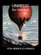 Unheilig: Von Mensch zu Mensch - Das Liederbuch -  Unheilig