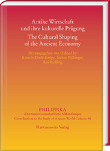 Antike Wirtschaft und ihre kulturelle Prägung – The Cultural Shaping of the Ancient Economy - 