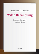 Wilde Behauptung - Mathieu Carri&egrave;re