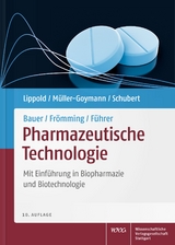 Bauer/Fr&ouml;mming/F&uuml;hrer Pharmazeutische Technologie - 