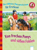 Von frechen Ponys und süßen Fohlen - Friederun Reichenstetter, Ulrike Kaup, Barbara Zoschke