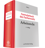 Formularbuch des Fachanwalts Arbeitsrecht - Liebers
