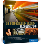 Die Fotoschule in Bildern. Bildgestaltung - Franzen, Harald