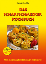 DAS SCHARFSCHMECKER KOCHBUCH - Harald Zoschke