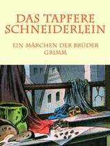Das tapfere Schneiderlein - Br&uuml;der Grimm