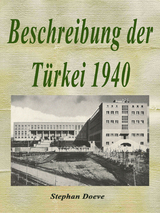 Beschreibung der T&uuml;rkei 1940 - Stephan Doeve