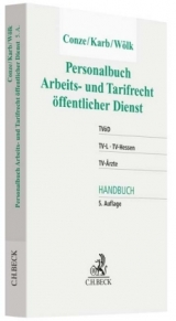Personalbuch Arbeits- und Tarifrecht &ouml;ffentlicher Dienst - Peter Conze, Svenja Karb, Wolfgang W&ouml;lk