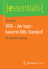 DITA – der topic-basierte XML-Standard - Sissi Closs