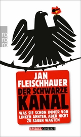 Der Schwarze Kanal - Jan Fleischhauer