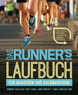 Das Runner's World Laufbuch f&uuml;r Marathon und Halbmarathon - Jennifer Van Allen, Bart Yasso, Amby Burfoot, Pamela Nisevich Bede