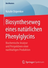 Biosyntheseweg eines nat&uuml;rlichen Phenylglycins - Natalie Osipenkov