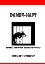 Damen-Haft - Michael Heidtke