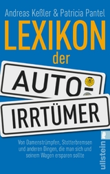 Lexikon der Auto-Irrt&uuml;mer - Andreas Ke&szlig;ler, Patricia Pantel