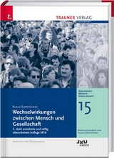 Wechselwirkungen zwischen Mensch und Gesellschaft, Gesundheit - Mensch - Gesellschaft, Bd. 15 - Zapotoczky, Klaus