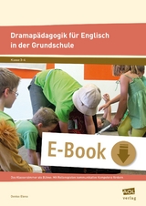 Dramap&auml;dagogik f&uuml;r Englisch in der Grundschule - Denise Elena