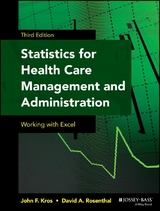 Statistics for Health Care Management and Administration - John F. Kros, David A. Rosenthal