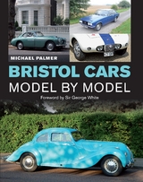 Bristol Cars Model by Model - Michael Palmer