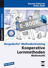 Kooperative Lernmethoden: Mathematik 3./4. Kl. - Zeynep Kalkavan/Erkan &Ouml;zdil