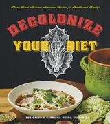 Decolonize Your Diet - Luz Calvo, Catriona Rueda Esquibel