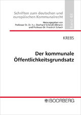 Der kommunale Öffentlichkeitsgrundsatz - Klaus Thomas Krebs