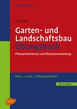 Der G&auml;rtner 4. Garten- und Landschaftsbau. &Uuml;bungsbuch - Karin Janowitz