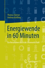 Energiewende in 60 Minuten -  Thomas Kästner,  Andreas Kießling