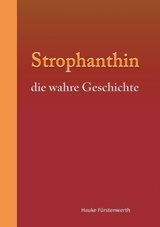 Strophanthin - Hauke F&uuml;rstenwerth