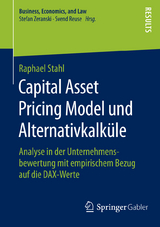 Capital Asset Pricing Model und Alternativkalk&uuml;le - Raphael Stahl