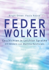 Feder-Wolken - Birgit Otten, Paula Roose, Martina Reichstein