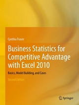 Business Statistics for Competitive Advantage with Excel 2010 - Cynthia Fraser