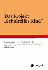 Das Projekt "Schulreifes Kind" - Marcus Hasselhorn, Jan-Henning Ehm, Wolfgang Schneider, Hermann Sch&ouml;ler