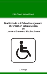 Studierende mit Behinderungen und chronischen Erkrankungen an Universit&auml;ten und Hochschulen - Michael Staud, Edith Staud