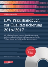 IDW Praxishandbuch zur Qualitätssicherung 2016/2017 - Institut der Wirtschaftsprüfer