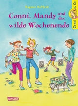Conni & Co 13: Conni, Mandy und das wilde Wochenende - Dagmar Ho&szlig;feld