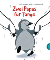 Zwei Papas für Tango - Edith Schreiber-Wicke
