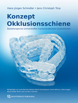 Konzept Okklusionsschiene - Hans J&uuml;rgen Schindler, Jens Christoph T&uuml;rp