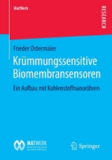 Kr&uuml;mmungssensitive Biomembransensoren - Frieder Ostermaier