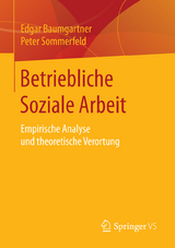 Betriebliche Soziale Arbeit - Edgar Baumgartner, Peter Sommerfeld