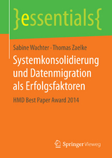 Systemkonsolidierung und Datenmigration als Erfolgsfaktoren - Sabine Wachter, Thomas Zaelke