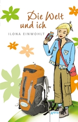 Die Welt und ich - Ilona Einwohlt