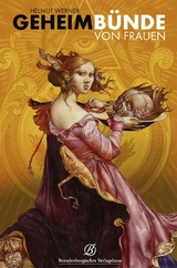 Geheimb&uuml;nde von Frauen - Helmut Werner
