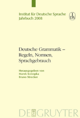 Deutsche Grammatik - Regeln, Normen, Sprachgebrauch - 