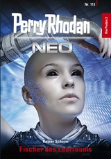 Perry Rhodan Neo 113: Fischer des Leerraums -  Rainer Schorm