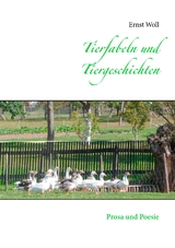 Tierfabeln und Tiergeschichten - Ernst Woll