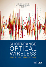 Short-Range Optical Wireless - Mohsen Kavehrad, M. I. Sakib Chowdhury, Zhou Zhou