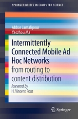 Intermittently Connected Mobile Ad Hoc Networks -  Abbas Jamalipour,  Yaozhou Ma