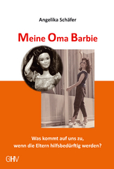 Meine Oma Barbie - Angelika Sch&auml;fer
