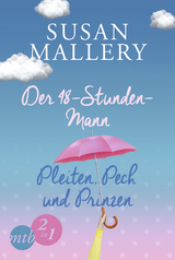 Der 48-Stunden-Mann / Pleiten, Pech und Prinzen - Susan Mallery