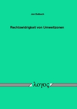 Rechtswidrigkeit von Umweltzonen - Jan Balbach
