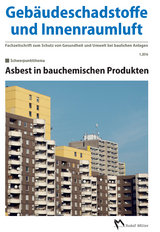 Geb&auml;udeschadstoffe und Innenraumluft, Band 1: Asbest in bauchemischen Produkten - Gerd Zwiener, Hans-Dieter Bossemeyer